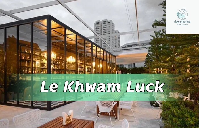 Le Khwam Luck